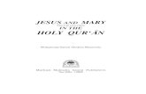 (PEACE BE UPON THEM) IN THE HOLY QUR‘ ĀN · 2009. 1. 20. · Jesus and Mary in the Holy Qur‘ān 7 PREFACE The book in hand is an effort to present what the Qur‘ ān says about