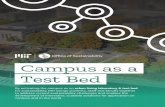 Campus as a Test Bed - Sustainability · 2019. 12. 14. · Using the Campus as a Test Bed calls for rigorous campus-based research. The Campus Sustainability Incubator Fund supports