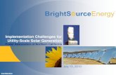 Implementation Challenges for Utility-Scale Solar Generation · 2010. 7. 14. · Dish Parabolic dish concentrates sunlight onto mounted stirling engine Smaller unit format Not targeting