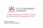 Healthy Eating as a Public Concern: Nutrition policy throughout … · 2015. 3. 12. · Nutrition Policy focus in the 21 st century. Obesity became a real public health issue around