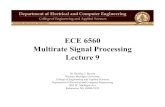 ECE 6560 Multirate Signal Processing Lecture 9bazuinb/ECE6560/Chap_09.pdfSignal Processing for Communication Systems, Prentice Hall PTR, 2004. ISBN 0-13-146511-2. 9 ECE 6560 Notes