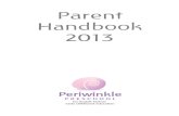 Parent Handbook 2013 - periwinkle.nsw.edu.auperiwinkle.nsw.edu.au/wp-content/uploads/2013/05/Periwinkle_Presc… · Parent Handbook 2013 . Quick Reference Information ... Parent Information