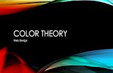 Color Theory - Amazon Web Services · 2017. 10. 9. · COLOR THEORY Web Design. WARM COLORS •Red, Orange, and Yellow (including variation of the three) •Are the colors of: •Fire