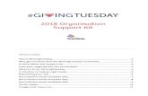 2018 Organisation Support Kit - Our Community4 What to do for #GivingTuesday With that aim in mind, we have built this toolkit to support a social fundraising campaign. We suggest
