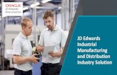 JD Edwards Industrial Manufacturing and Distribution Industry … · 2020. 4. 6. · Distribution Value Chain Suppliers . Manufacturers . Inventory . Logistics Customers . Collaboration