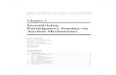 Incentivizing Participatory Sensing via Auction Mechanismsszymansk/papers/CRC-chapter-2014.pdf · plement in dedicated sensor networks. Participatory sensing is also a more scalable