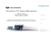 Scania CV Specification...Scania CV Specification Body Shop Oskarshamn (SE) São Paulo (BR) Festo components for pneumatics, electro-pneumatics and local control Date of creation 01.02.2020