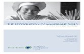 The ReCoGniTion of iMMiGRanT SkillS...work experience, and official language proficiencies in the selection of skilled worker applicants. the emphasis on human capital in canadian