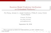 Runtime Model Predictive Verification on Embedded …clc.cs.uiowa.edu/mvd18/slides/Zhang.pdfRuntime Model Predictive Veri cation on Embedded Platforms 1 Pei Zhang, Jianwen Li, Joseph