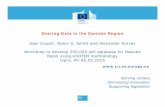 Sharing Data in the Danube Region - Europa · across the Region (including project making) ... • Potential leverage of investments for data collection, harmonisation and data access