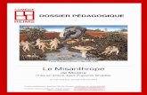 Dossier pedagogique Le Misanthropelewebpedagogique.com/hberkane/files/2016/08/Dossier...Molière écrit Le Misanthrope, ou l’Atrabilaire amoureux en 1666. Son personnage principal