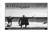 Sea Kayak Club WA€¦ · gÎssu@4ðd Newsletter of Sea Kayak Club WA Inc. 2a Braunton Street Bicton WA 6157 Phone: Pres. Eric Pvatt 9339 2952 Sec/Treasurer Roger Lloyd 9339 6860