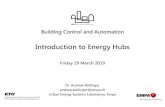 Introduction to Energy Hubs - ETH Zpeople.ee.ethz.ch/~building/docs/BCA_EnergyHubs_Part1_2019_Bollinger2.pdfBuilding Control and Automation . Introduction to Energy Hubs . Friday 29