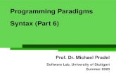 Syntax (Part 6) Programming Paradigmssoftware-lab.org/teaching/summer2020/pp/slides_02_syntax...Reduce partial trees into a non-terminal by applying a rule 8 - 4 Table-based LR(1)
