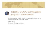 SAHSU and the EUROHEIS project - Centers for Disease ...Spatial epidemiology of prostate and testicular cancer Chemical industry (chloralkali) Kidney disease. ... disease and exposure