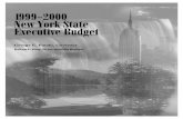 1999-2000 New York State Executive Budget...Gov er nor George E. Pataki’s 1999-2000 Ex ec u tive Bud get re flects a con tin u a tion of the con ser va tive fis cal prac tices and