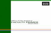 Office of the Registrar FACULTY PRIMERapps.benilde.edu.ph/sis/docs/Faculty Primer 2019-2022 as... · 2019. 10. 4. · Faculty Primer 2019-2022 P a g e | 2 Table of Contents I. Faculty