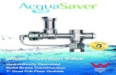 Water Diversion Valve - Irrigation Warehouse Broch 2012.pdf · 2020. 4. 8. · Water Diversion Valve Hydraulically Operated Solid Brass Construction 1" Dual Full Flow Outlets F I
