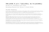 Health Law: Quality & Liability...physician-patient relationship is an indispensable element of a medical malpractice claim against a physician. The second question is whether a physician-patient