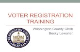 VOTER REGISTRATION TRAINING€¦ · Verification of Voter Registration (Voter ID) Act 633–Voters must verify their registration by showing a document or identification card that