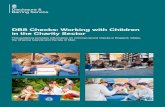 DBS Checks: Working with Children in the Charity Sector in ... · Trustees of children’s charities. Any trustee of a children’s charity can be asked to apply for an Enhanced Disclosure
