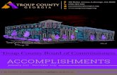 ACCOMPLISHMENTS - Troup County · 2020. 1. 14. · An overview of accomplishments, highlights, projects, etc. January 2017 - December 2019. Troup County Board of Commissioners. ACCOMPLISHMENTS