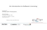 An Introduction to Software Licensingextremecomputingtraining.anl.gov/files/2017/08/ATPESC...An Introduction to Software Licensing Presented to ATPESC 2017 Participants Anshu Dubey