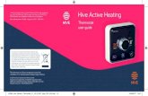 Hive Active Heating...Heating Boost Hot Water Boost Menu Dial Screen Back Confirm Hive Active Heating is the clever way to control your heating, and if you have a hot water tank, your