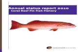 Coral Reef Fin Fish Fishery - Department of the …...Coral trout (CT), redthroat emperor (RTE). Other coral reef fin fish species (OS) including cods, emperors and tropical snappers