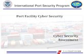 Port Facility Cyber Security - portalcip.orgportalcip.org/.../05/C05-Cyber-Security-Assessment.pdf · Cyber Security Seminar . U. S. COAST GUARD Works Cited Code of Practice Cyber