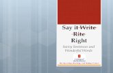 Say it Write Rite Right - College of the Mainland...grammar, and tricky word choice errors Colloquialisms Colloquialisms are informal words and expressions that work well in conversation,