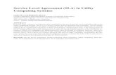 Service Level Agreement (SLA) in Utility Computing Systemsgridbus.cs.mu.oz.au/reports/SLA-UtilityComputing2010.pdf · 3 Improved Service Quality: Each item in an SLA corresponds to