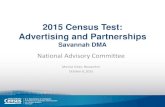 2015 Census Test: Advertising and Partnerships Savannah DMA · 2015. 10. 5. · Response Check-in Rate. Days after Mailout of Initial Package . Self-Response Check -in Rates - April