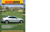 ARIZONA DRIVER MAGAZINE - SPECIAL EVENT …...Audi RS4, A6 and S6 Audi Q7 Audi TT Cabriolet Audi’s legendary Quattro all-wheel drive system. The A5 comes with a myriad of standard