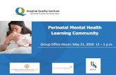 Perinatal Mental Health Learning Community · 2020. 7. 22. · Christine Parker, RN, IBCLC Lactation and Mental Health Liaison. Marshall Medical Center 17 ... Christine shares a Patient