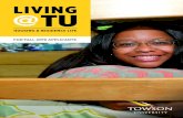 LIVING TU - Towson University...beds, desks, chairs, closets or wardrobes, dressers, wall-to-wall carpeting and blinds/curtains. You’ll also find in-house laundry facilities, lounges,