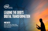 Leading the grid’s digital transformation · General Manager, IOT Industrial Sales Sales and Marketing Group (SMG) Intel Corporation. Smart grid Solar & Wind power Discrete Manufacturing