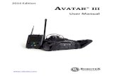 2014 Edition AVATAR III - Robot Technology Solutions...Avatar® III Overview The Avatar® III is a compact, lightweight robotic platform that is part of the RoboteX Avatar® Series.