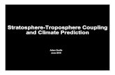 Stratosphere-Troposphere Coupling and Climate Prediction · 2010. 7. 9. · GISS GISS-E 90x144xL40 top=0.1hPa All 4 RCPs dshindell@giss.nasa.gov DMI EC_Earth T159xL91 top=0.01hPa