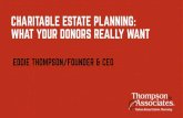 Annual - Values-based Estate Planning€¦ · Traditional Planned Giving •Goal is to secure a gift •Informs donor about the benefits of a particular type of gift •Based on the