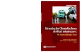 The Roads and Bridges Sector - World Bank · 2016. 11. 11. · Enhancing the Climate Resilience of Africa’s Infrastructure: The Roads and Bridges Sector . Raffaello Cervigni, Andrew