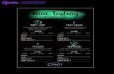 Wine Tasting · 2016. 10. 31. · Wine Tasting Aroma The smell or scent of a wine such as, fruity, ﬂoral or herbal. Taste The notes and ﬂavors of a wine. Those include, but are