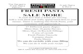 The Sarasota & More FRESH PASTA SALE MORE · FRESH PASTA SALE MORE 27 Different pasta shapes More than 16 pasta flavors More than 16 Ravioli Fillings 4 size of ravioli Fresh Potato