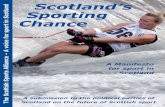 Scotland’s Sporting The Scottish Sports Alliance – A voice for … chance/A... · 2013. 12. 6. · Scotland’s Sporting Chance: A manifesto for sport in Scotland 5 Global Brand
