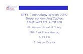 EPRI Technology Watch 2010 Superconducting Cables Fault ...mydocs.epri.com/docs/PublicMeetingMaterials/1007/4... · EPRI Technology Watch 2010 . Superconducting Cables Fault Current