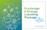 Ecodesign & Energy Labelling Package...technological evolution and sufficiently ambitious to challenge market players. Several of the product-specific Ecodesign and Energy Labelling