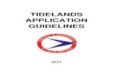 TIDELANDS APPLICATION GUIDELINES€¦ · This package contains general information about the Tidelands process, map guidance, requirements provided by the Tidelands Bureau and finally,
