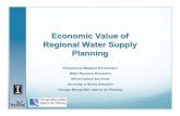 Economic Value of Regional Water Supply Planning · 2018. 6. 6. · Economic Analysis of Regional Water Supply Planning Review water supply plans for each region. Contact regional