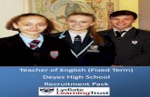 Teacher of English (Fixed Term) Deyes High School ......best to help. It is extremely important to us that you feel comfortable to proceed as we aim to make the very best appointment