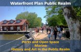 Waterfront Plan Public Realm · 2011. 9. 29. · Public Realm Statements History and Art in the Public Realm (continued) • A plan should support the retention, expansion and establishment
